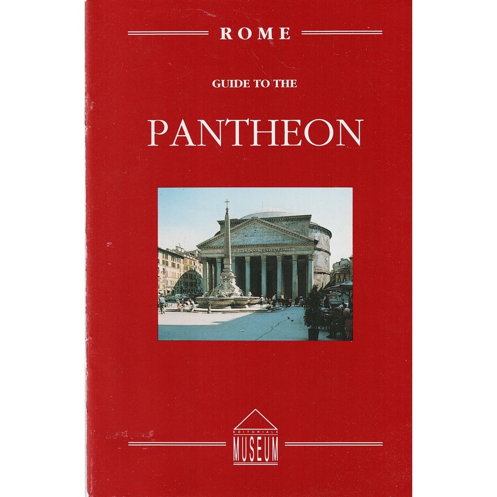 ROME Guide to the PANTHEON Editoriale Museum by Gianfranco Ruggieri 1994